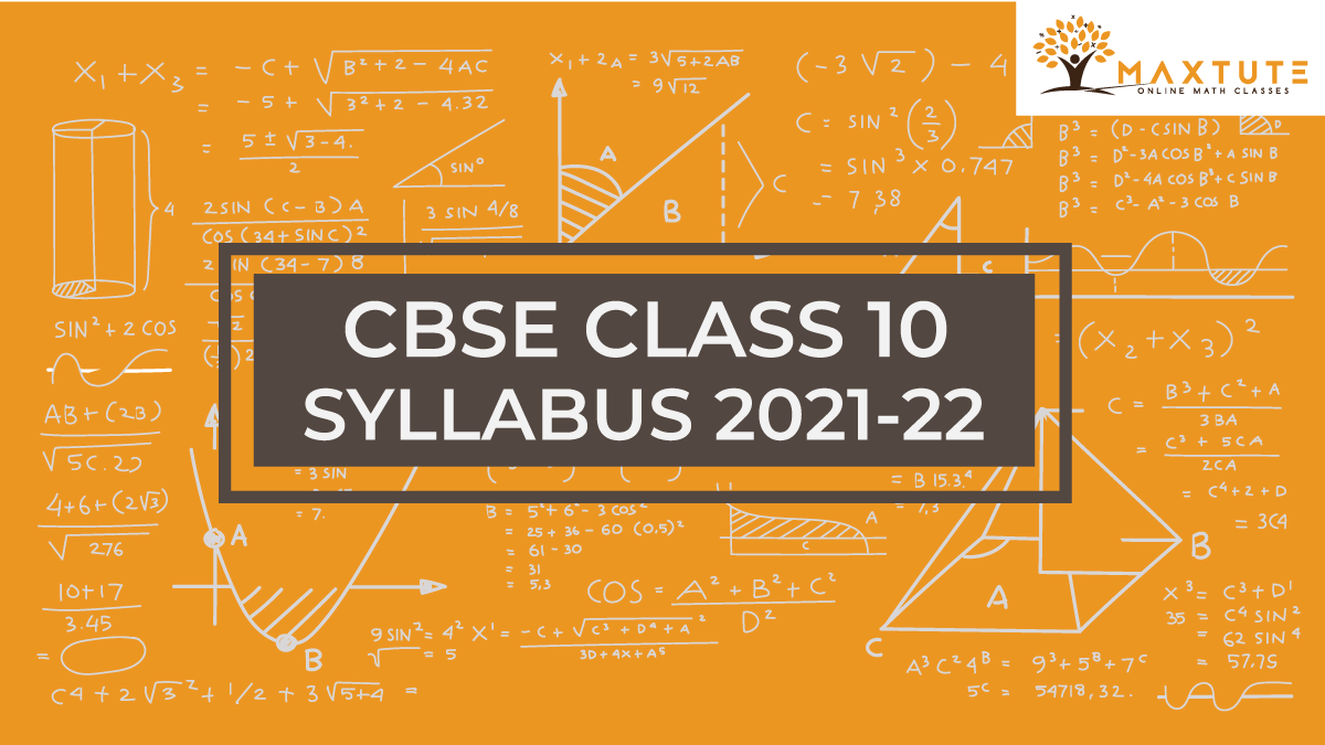 CBSE Class 10 Syllabus 2021-22 | Revised Math Syllabus