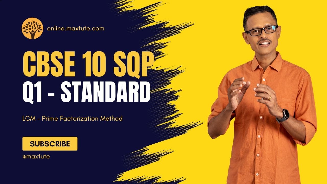 Q1: LCM Prime Factorization Question | CBSE Class 10 Maths Standard Sample Paper 2025